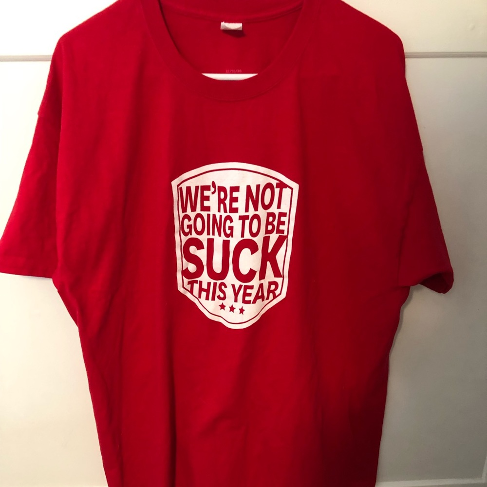 We’re not going to be suck this year shirt